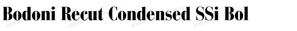 Bodoni Recut Condensed SSi Bold Condensed字体转换